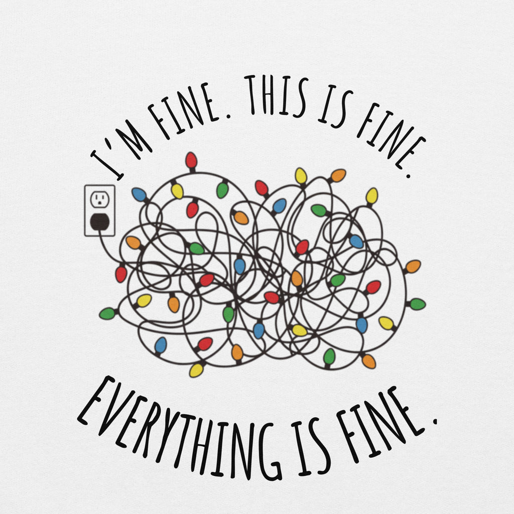 Funny Tangled Christmas Lights Sweatshirt - "I'm Fine, Everything Is Fine" Crewneck